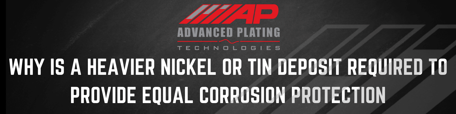 Why is heavier nickel or tin deposit required to provide equal corrosion protection?