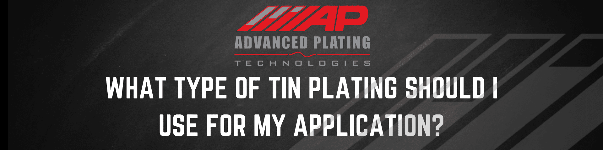 What type of tin plating should I use for my application?